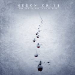 Hedon Cries : The End of the Path Is Night